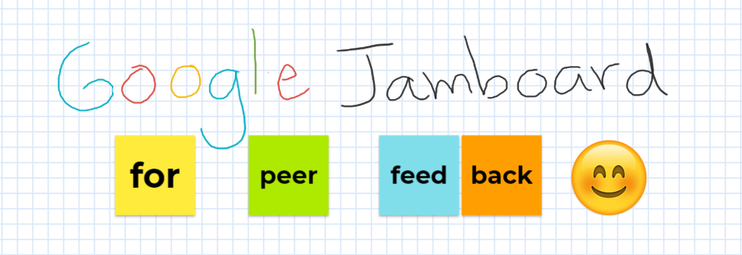 De layout kruising enkel Using google Jamboard for peer feedback – Martha Ramirez